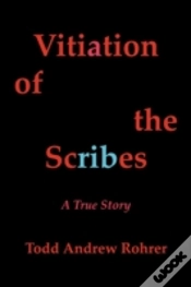 Capa do artigo Vitiation Of The Scribes: A True Story
