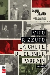 Capa do artigo Vito Rizzuto : La Chute Du Dernier Parrain