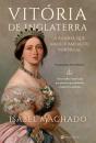 Vitória De Inglaterra  A Rainha Que Amou E Ameaçou Portugal - Preview