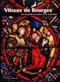Vitraux De Bourges - Les Chapelles Du Choeur De La Cathedrale - Preview