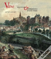 Capa do artigo Vitré ; Histoire Et Patrimoine D