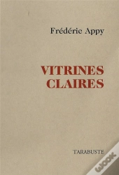 Vitrines Claires - Frédéric Appy