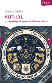 V.I.T.R.I.O.L. Et La Symbolique Alchimique Du Cabinet De Réflexion