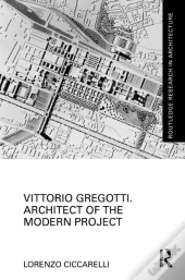 Vittorio Gregotti. Architect Of The Modern Project