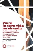 Viure La Teva Vida No Viscuda
