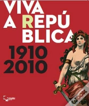 Capa do artigo Viva A República! 1910 -2010