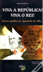 Viva a República! Viva o Rei!