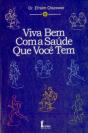 Viva Bem Com A Saúde Que Você Tem - Preview