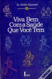 Capa do artigo Viva Bem Com A Saúde Que Você Tem