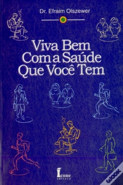 Capa do artigo Viva Bem Com A Saúde Que Você Tem