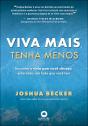 Viva Mais, Tenha Menos - Preview
