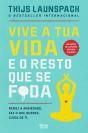 Vive a Tua Vida e o Resto que se F*da - Preview