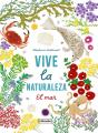 Vive La Naturaleza. El Mar - Preview