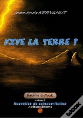 Vive La Terre ?
