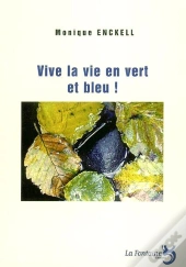 Vive La Vie En Vert Et Bleu !