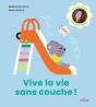 Vive La Vie Sans Couche ! - Preview