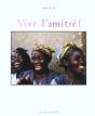 Vive L'Amitie - Preview