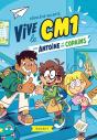 Vive Le Cm1 ! : Pour Antoine Et Ses Copains - Preview