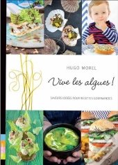 Vive Les Algues ! Saveurs Iodées Pour Recettes Gourmandes
