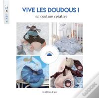 Vive Les Doudous ! En Couture Creative