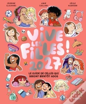 Capa do artigo Vive Les Filles ! Le Guide De Celles Qui Seront Bientôt Ados (Édition 2027)