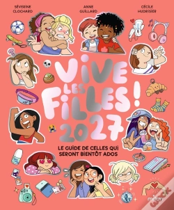 Capa do artigo Vive Les Filles ! Le Guide De Celles Qui Seront Bientôt Ados (Édition 2027)