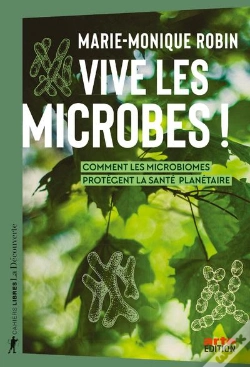 Capa do artigo Vive Les Microbes ! : Comment Les Microbiomes Protègent La Santé Planétaire