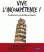 Vive L'Incompétence ! Transformons Nos Limites En Talents - Preview