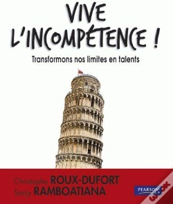 Capa do artigo Vive L'Incompétence ! Transformons Nos Limites En Talents