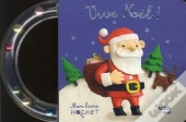 Vive Noel ! (Coll. Mon Livre Hochet)