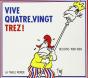 Vive Quatre Vingt Trez - Preview