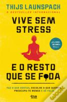 Vive Sem Stress e o Resto que se F*da