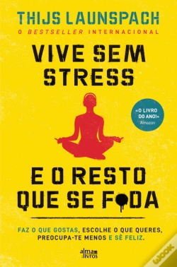 Capa do artigo Vive Sem Stress e o Resto que se F*da