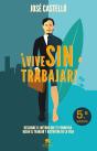 ¡Vive Sin Trabajar! - Preview