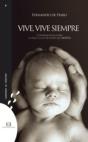 Vive, Vive Siempre - Preview