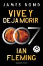 Vive Y Deja Morir (James Bond 007 Libro 2) - Preview