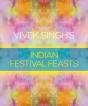 Vivek Singh'S Indian Festival Feasts - Preview