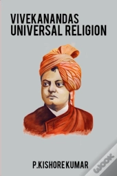 Vivekanandas Universal Religion