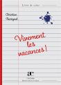 Vivement Les Vacances - Preview