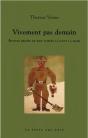 Vivement Pas Demain : Petites Proses De Rien Posées La Dans La Main - Preview