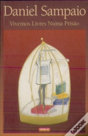 Capa do artigo Vivemos Livres Numa Prisão
