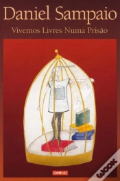 Capa do artigo Vivemos Livres Numa Prisão