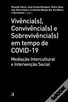 Vivência(s), Convivência(s) e Sobrevivência(s) em Tempo de Covid-19