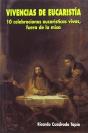 Vivencias De Eucaristía - Preview