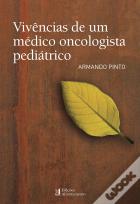 Vivências de um Médico Oncologista Pediátrico