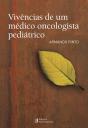 Vivências de um Médico Oncologista Pediátrico - Preview