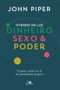 Vivendo Na Luz: Dinheiro, Sexo E Poder - Preview