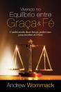 Vivendo No Equilíbrio Entre Graça & Fé - Preview
