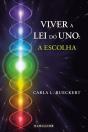 Viver a Lei do Uno: A Escolha - Preview