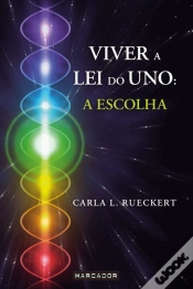 Capa do artigo Viver a Lei do Uno: A Escolha
